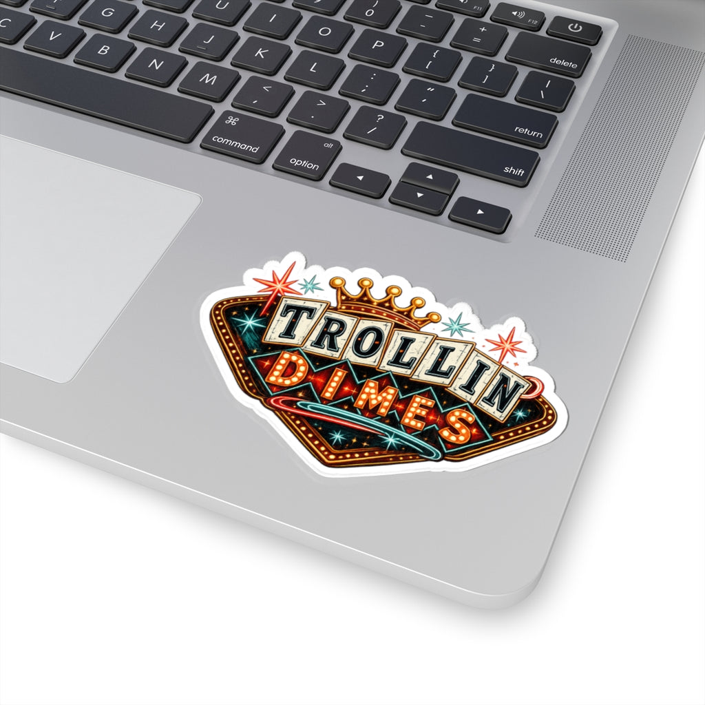 Sticker — 'Trollin Dimes' Retro Vegas Neon Decal