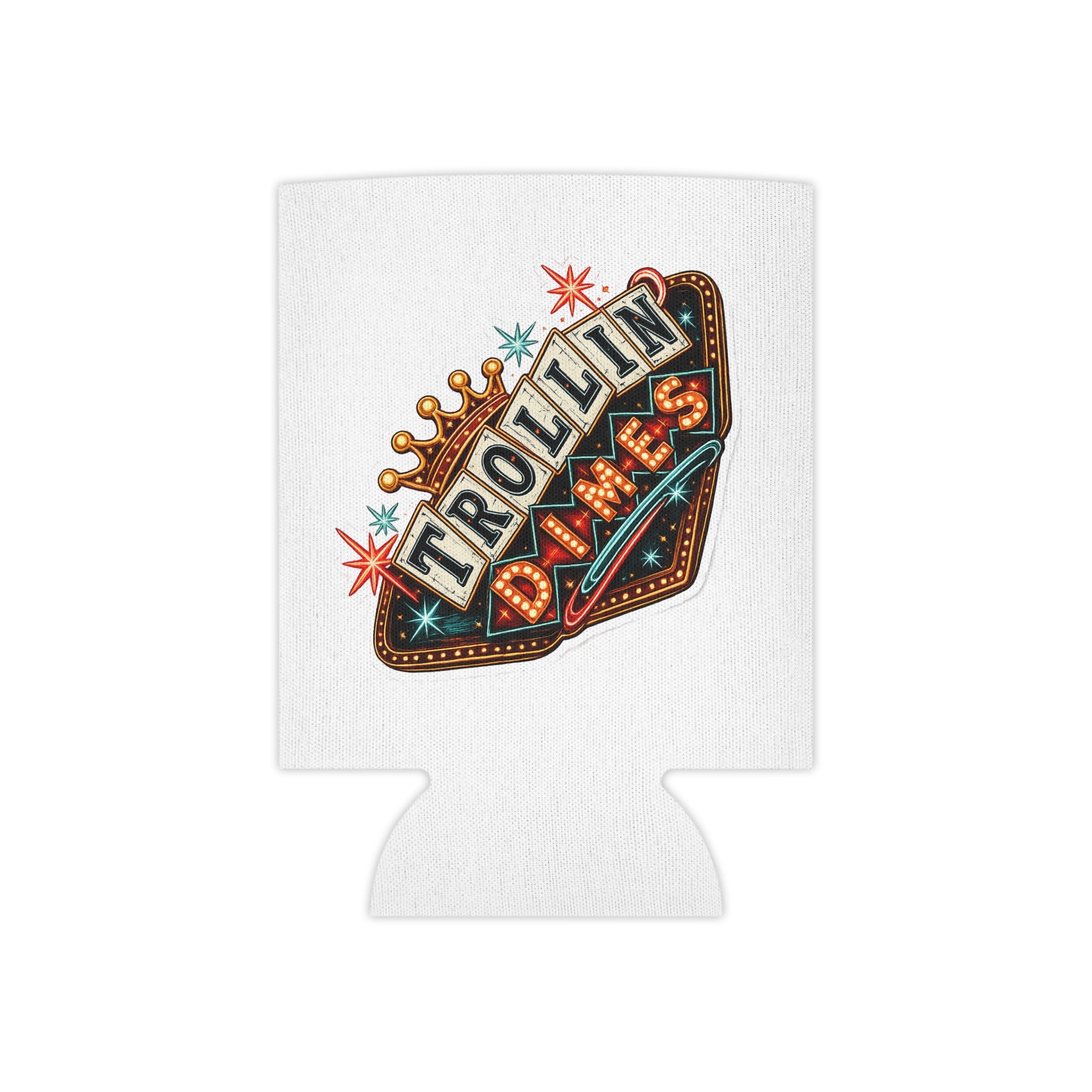 TROLLIN’ DIMES Neon Nights & Dirty Wins Koozie