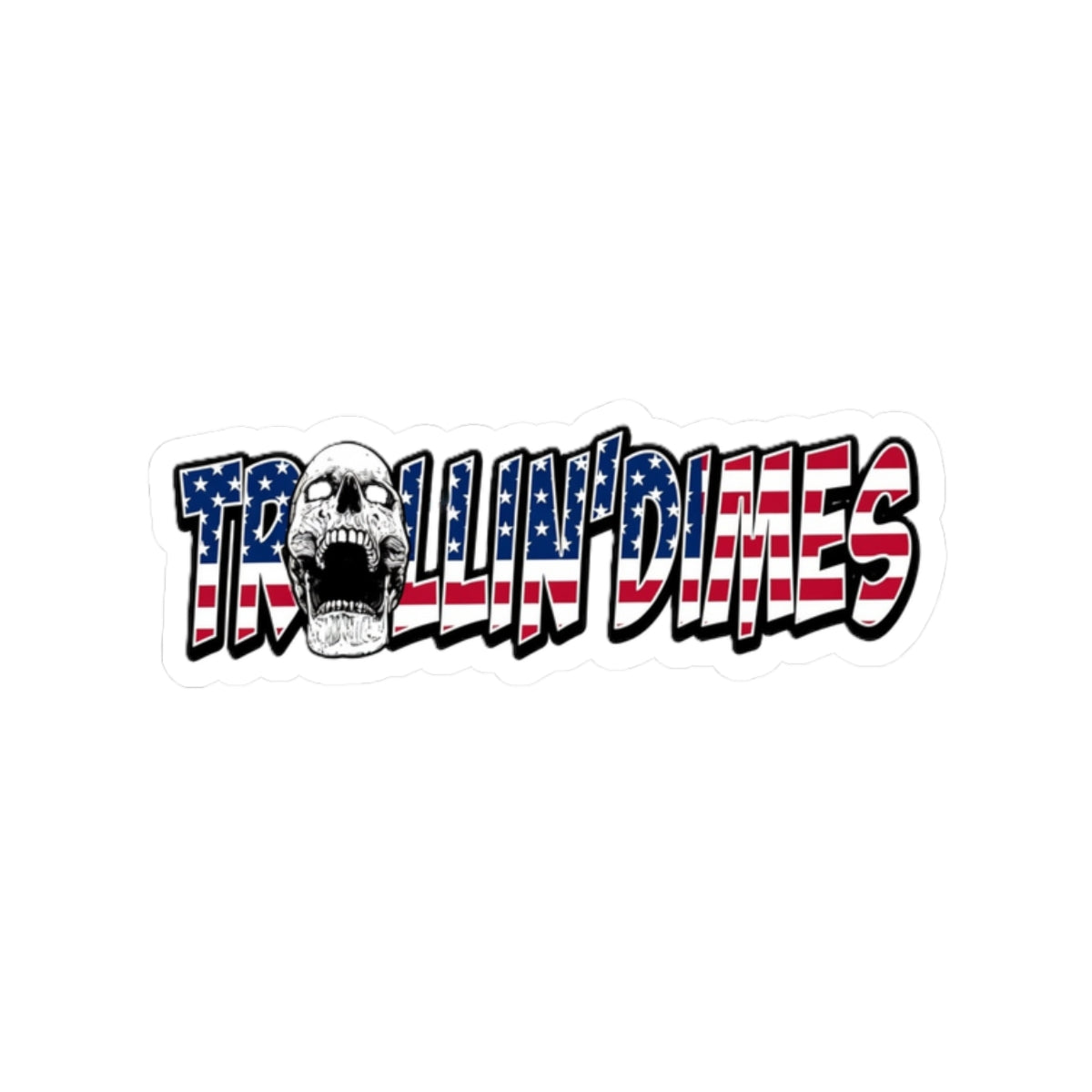 Trollin' Dimes American Flag Skull Sticker — Patriotic Humor Kiss-Cut Decal for Laptops, Water Bottles & Gear