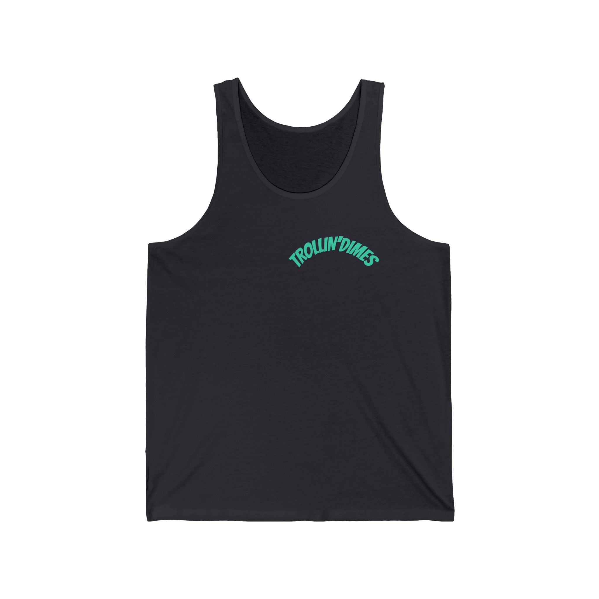 UNEMPLOYED NOT BROKE | TROLLIN’ DIMES Easy Money Tank