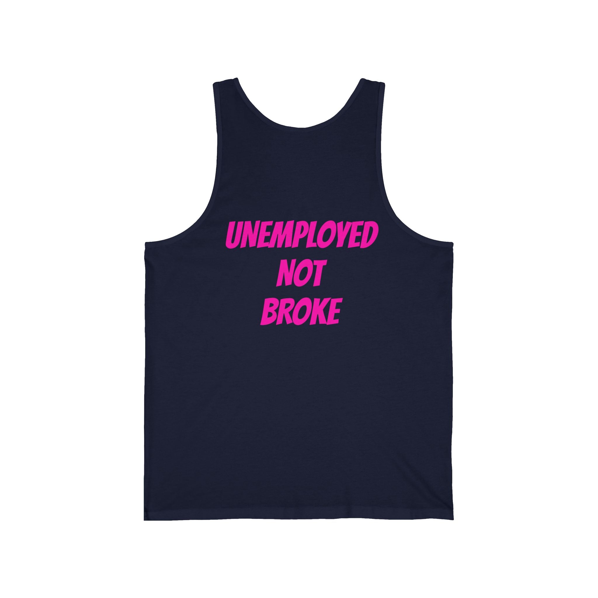UNEMPLOYED NOT BROKE | TROLLIN’ DIMES Easy Money Tank