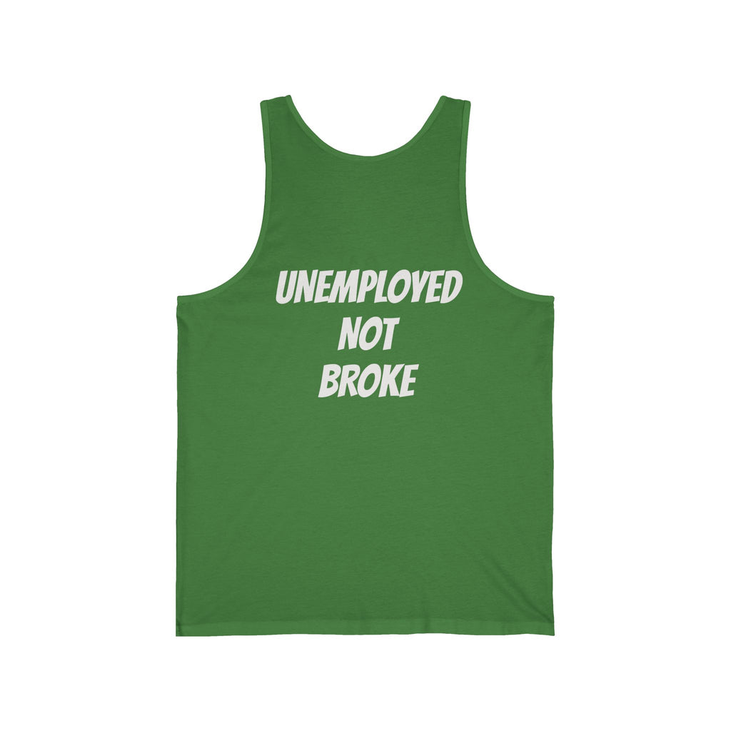 UNEMPLOYED NOT BROKE | TROLLIN’ DIMES Easy Money Tank