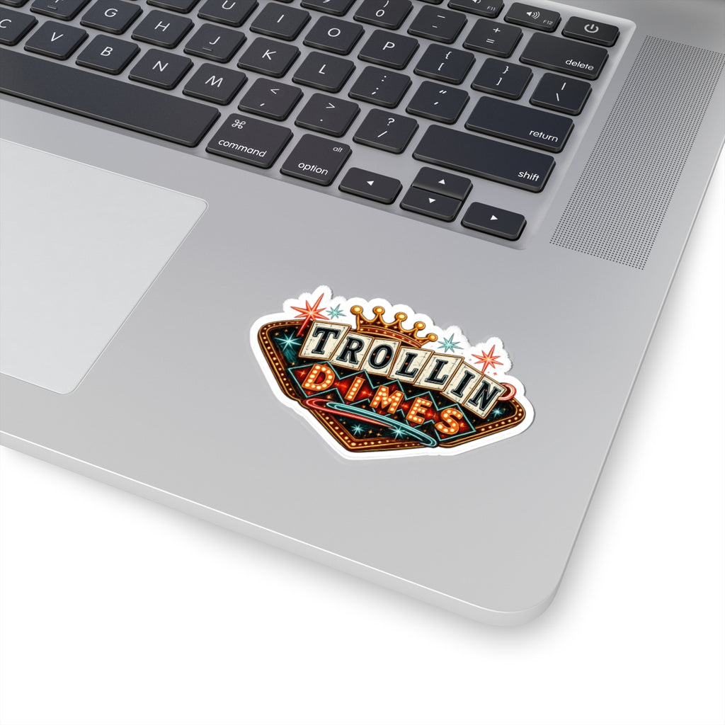 Sticker — 'Trollin Dimes' Retro Vegas Neon Decal