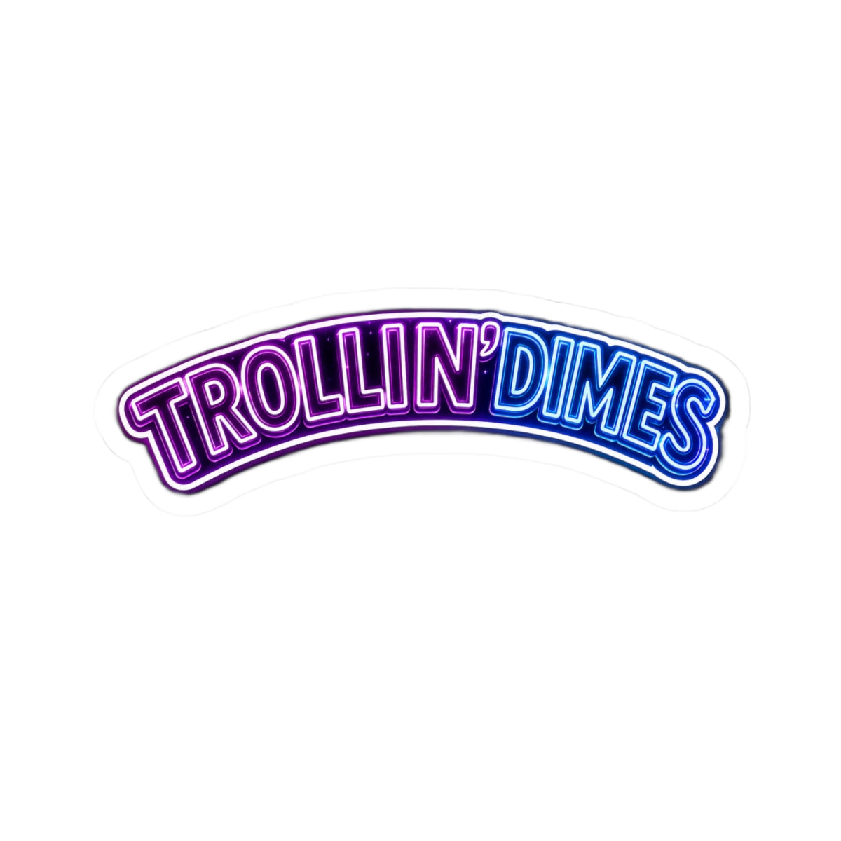 Sticker – Neon "Trollin' Dimes" Kiss-Cut Decorative Laptop Sticker
